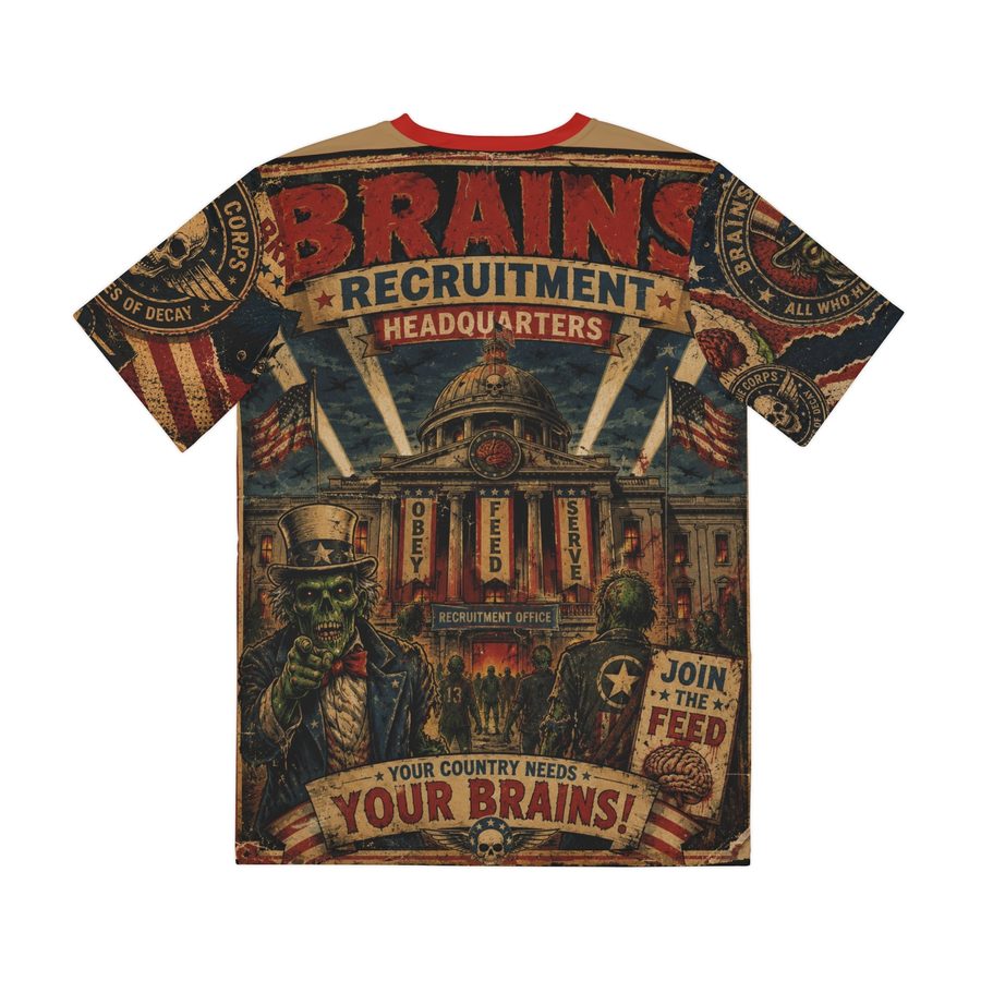 Zombie Uncle Sam Tee, back view: BRAINS RECRUITMENT HEADQUARTERS over a domed capitol with OBEY, FEED and SERVE banners